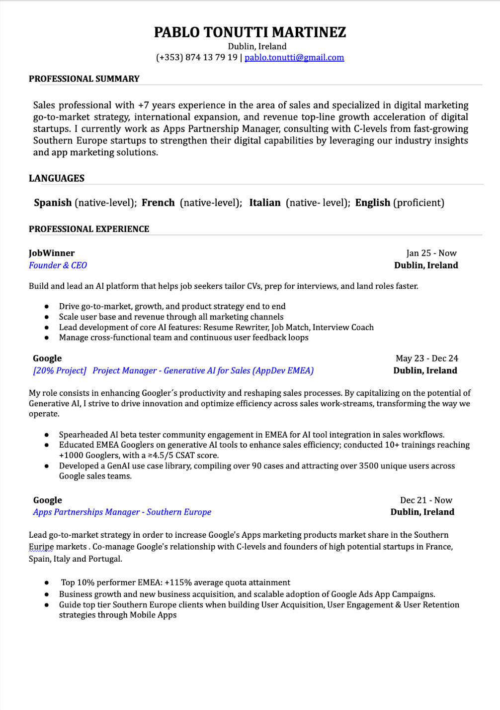 Resume of Pablo Tirso Tonutti Martinez, sales and marketing professional with 7+ years at Google driving growth, partnerships, and startup strategies.